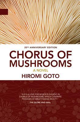 Chorus of Mushrooms: 20th Anniversary Edition (Nunatak First Fiction)