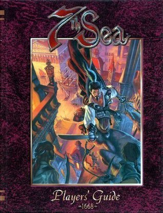 7th Sea (Seventh Sea) Player's Guide 1668 book cover