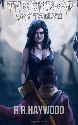 The Undead Day Twelve