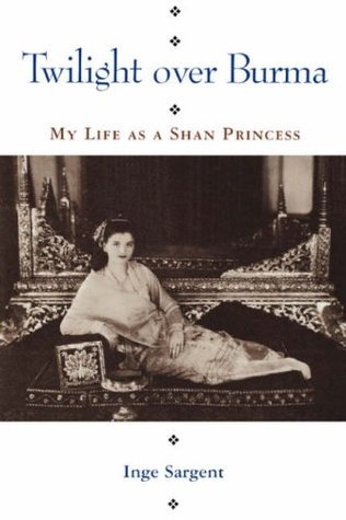 Twilight over Burma: My Life as a Shan Princess (Kolowalu Books