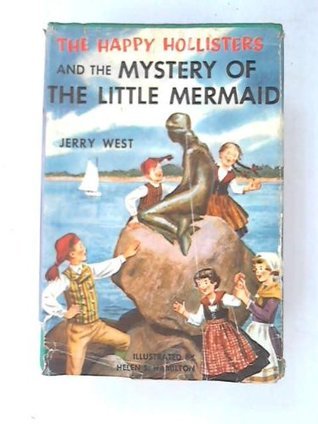 The Happy Hollisters and the Mystery of the Little Mermaid