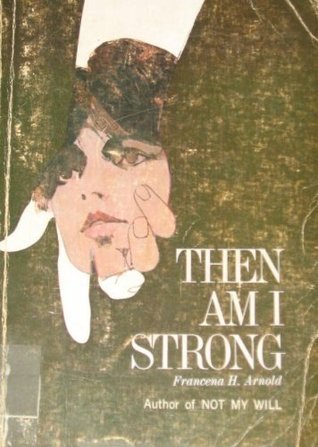 Then Am I Strong cover