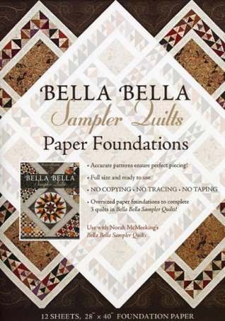 Bella Bella Sampler Quilts Paper Foundations: Use with Norah McMeeking's Bella Bella Sampler ...