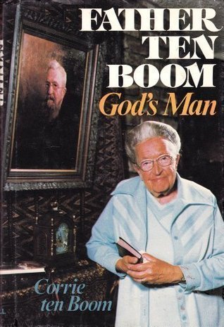 Father Ten Boom, God's Man book cover