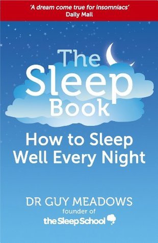 The Sleep Book: How to Sleep Well Every Night