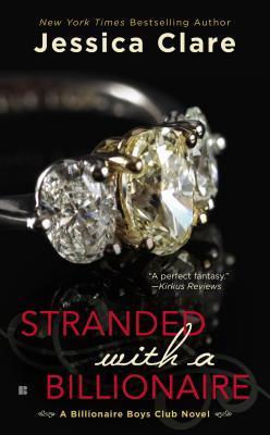 Stranded with a Billionaire (Billionaire Boys Club, #1)