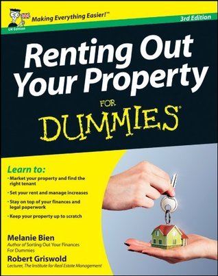 Renting Out Your Property For Dummies, UK Edition by Melanie Bien ...