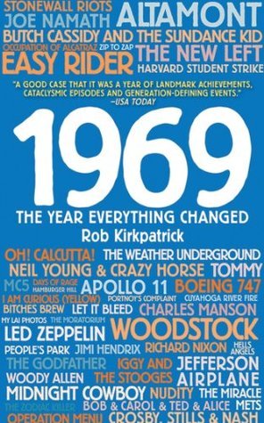 1969: The Year Everything Changed