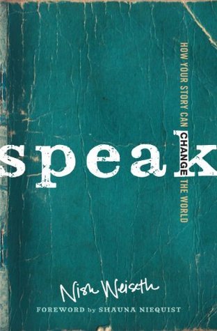 Speak: How Your Story Can Change the World