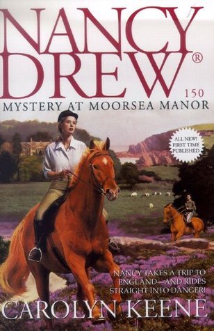 Mystery at Moorsea Manor (Nancy Drew Mysteries Book 150)