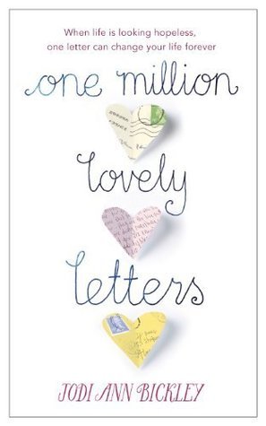 Cover of One Million Lovely Letters: When Life is Looking Hopeless, One Inspirational Letter Can Change Your Life Forever