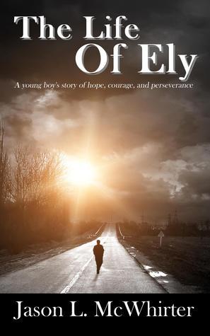 The Life of Ely