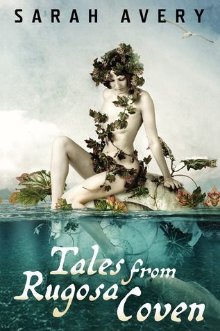 Tales from Rugosa Coven