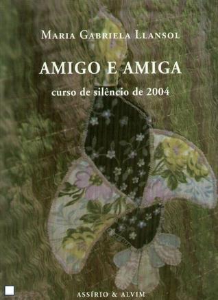 Amigo e amiga, curso de silêncio de 2004