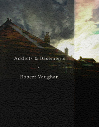 Addicts & Basements