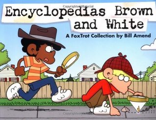 Encyclopedias Brown and White: A FoxTrot Collection