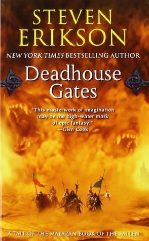 Deadhouse Gates (The Malazan Book of the Fallen, #2)