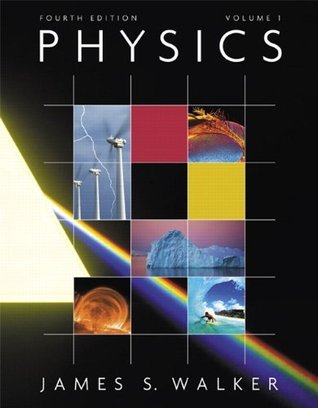 physics-with-masteringphysics-volume-1-by-james-s-walker-goodreads