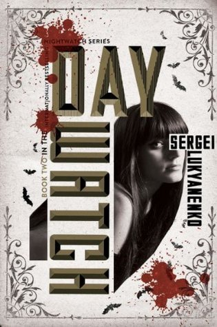 Day Watch (Night Watch, #2)