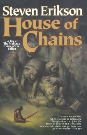 House of Chains (The Malazan Book of the Fallen, #4)