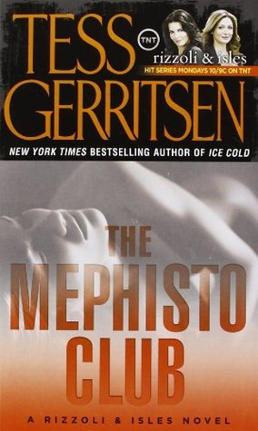 The Mephisto Club (Jane Rizzoli & Maura Isles, #6)