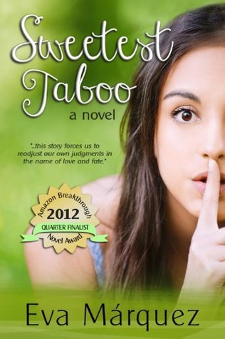Sweetest Taboo: A Novel (Sweetest Taboo Series Book 1) by Eva Márquez