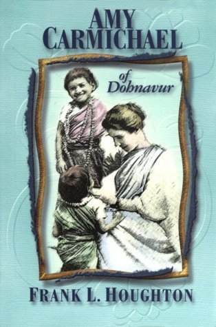 Amy Carmichael of Dohnavur cover