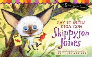 Say It With/Diga Con Skippyjon Jones book cover