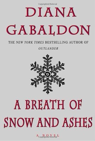A Breath of Snow and Ashes (Outlander, #6)