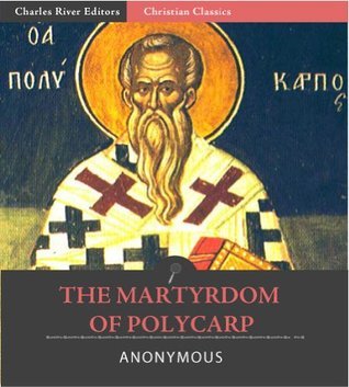 The Martyrdom of Polycarp
