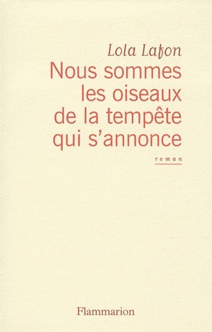 Nous sommes les oiseaux de la tempête qui s'annonce book cover