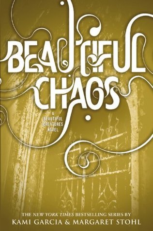 Beautiful Chaos (Caster Chronicles, #3)