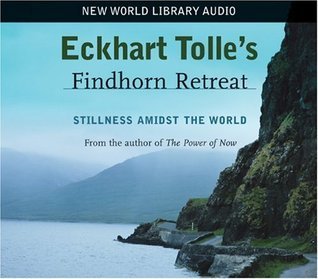 Eckhart Tolle's Findhorn Retreat book cover