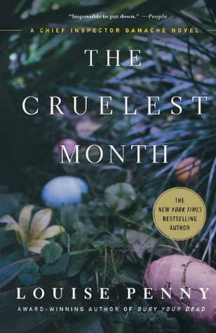 The Cruelest Month (Chief Inspector Armand Gamache, #3)