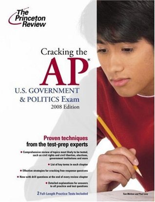 Cracking the AP U.S. Government & Politics Exam, 2008 Edition by The ...