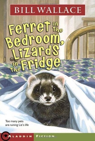 Ferret in the Bedroom, Lizards in the Fridge book cover
