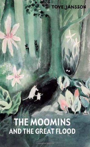 The Moomins and the Great Flood (The Moomins, #1)