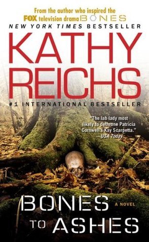 Bones to Ashes (Temperance Brennan, #10)
