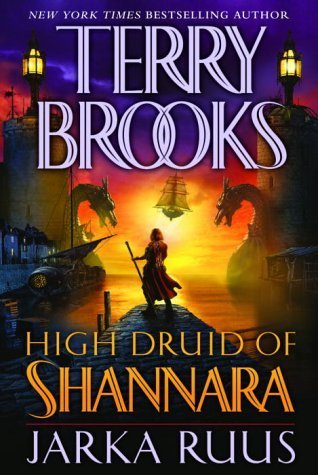 Jarka Ruus (High Druid of Shannara, #1)