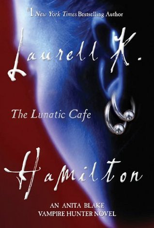 The Lunatic Cafe (Anita Blake, Vampire Hunter, #4)