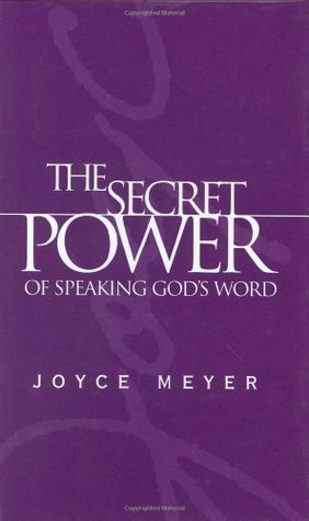 The Secret Power of Speaking God's Word book cover