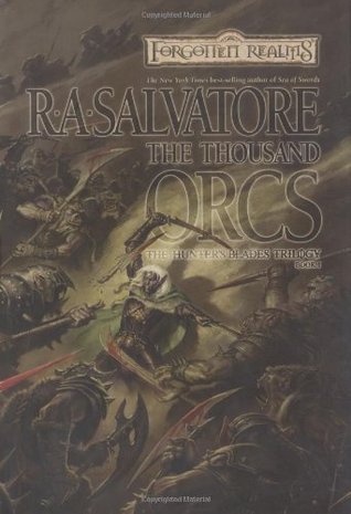 The Thousand Orcs (Forgotten Realms: Hunter's Blades, #1; Legend of Drizzt, #14)