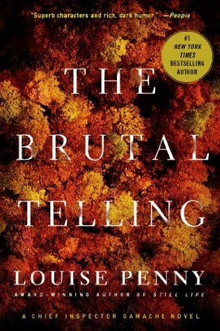 The Brutal Telling (Chief Inspector Armand Gamache, #5)