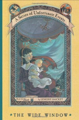 The Wide Window (A Series of Unfortunate Events, #3)