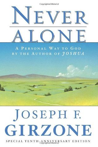 Never Alone: A Personal Way to God