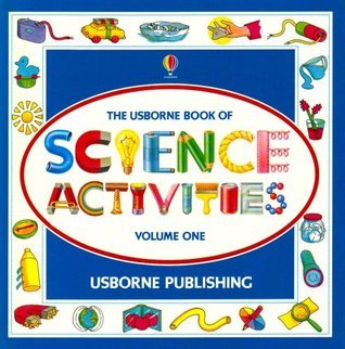 The Usborne Book of Science Activities Volume One book cover