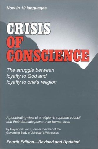 洋書 Crisis of Conscience by Franz Crisis of Conscience by Raymond Franz | Goodreads