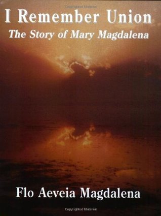 I Remember Union: The Story of Mary Magdalena