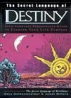 The Secret Language of Destiny