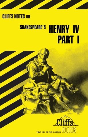 Cliffsnotes on Shakespeare's Henry IV, Part 1 book cover